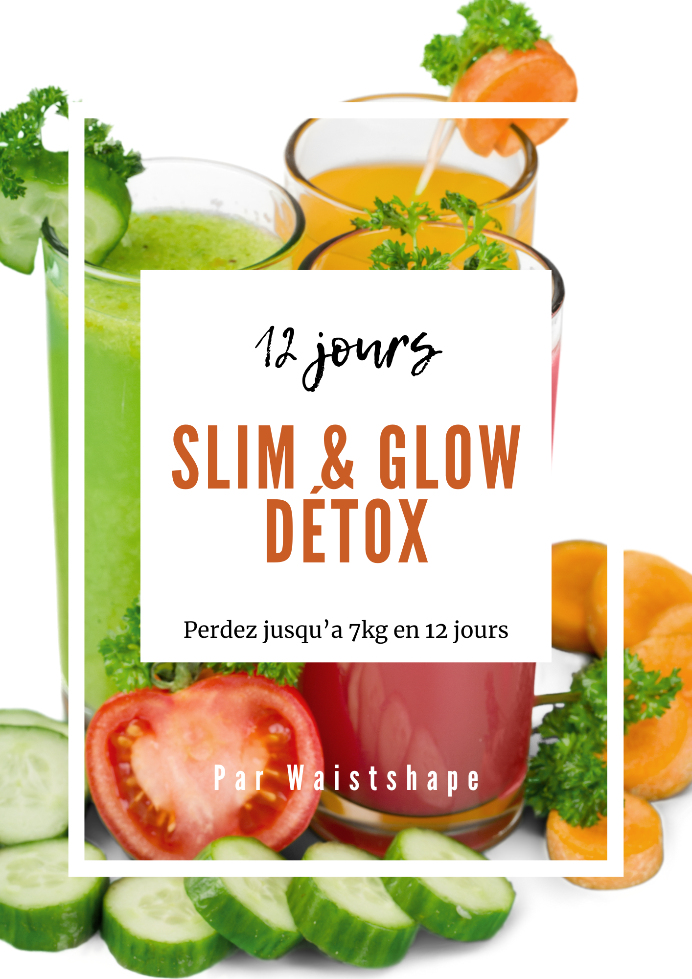 Slim & Glow Détox – 12 jours pour purifier et transformer votre corps